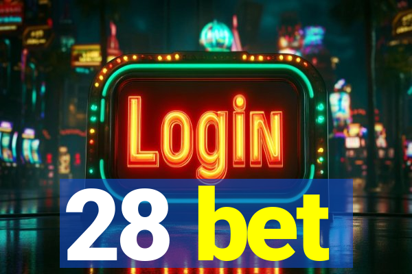 28 bet